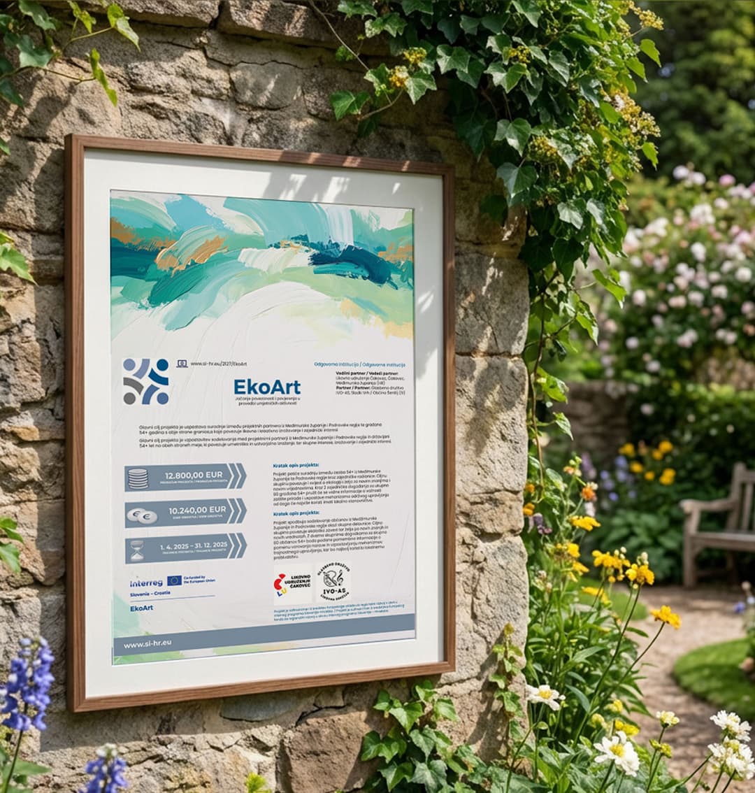 Dizajn serije informativnih i pozivnih plakata na hrvatskom i slovenskom jeziku koji:
 - Jasno komunicirati tehničke detalje (datume, lokacije, partnere).
 - Vizualno odražavati spoj ekologije i likovne umjetnosti.
 - Poštivati stroge vizualne standarde Interreg programa i EU sufinanciranja.